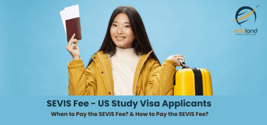 SEVIS Fee – US Study Visa Applicants